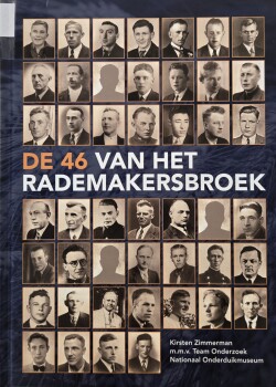 Cover van het boek De 46 van het Rademakersbroek Kirsten Zimmerman m.m.v. Team Onderzoek Nationaal Onderduikmuseum