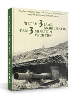 Cover van het boek 'Beter 3 jaar mobilisatie dan 3 minuten vechten'