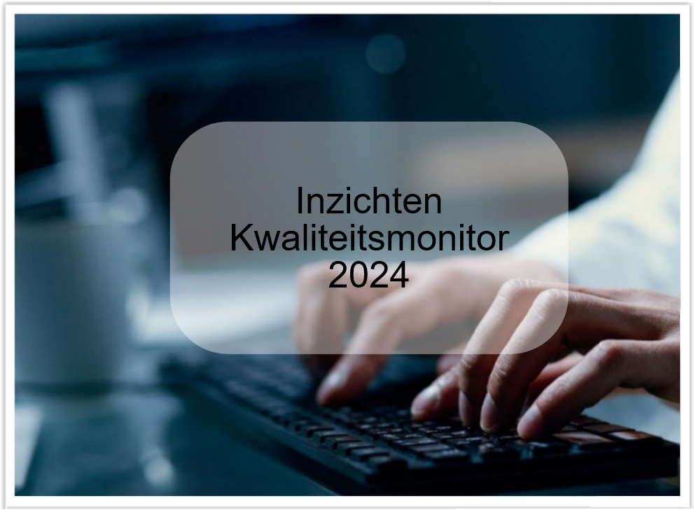 Banner inzichten Kwaliteitsmonitor 2024