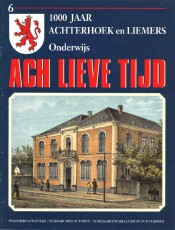 Cover van het boek Ach lieve tijd 1000 jaar Achterhoek en Liemers onder redactie van Hans de Beukelaar e.a.