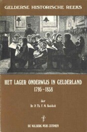 Cover van het boek Het Lager Onderwijs in Gelderland 1795 1858 van P. Th. F.M. Boekholt