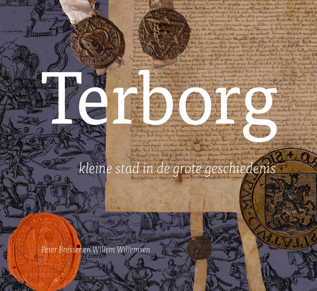 Omslag van het boek Terborg, kleine stad in de grote geschiedenis